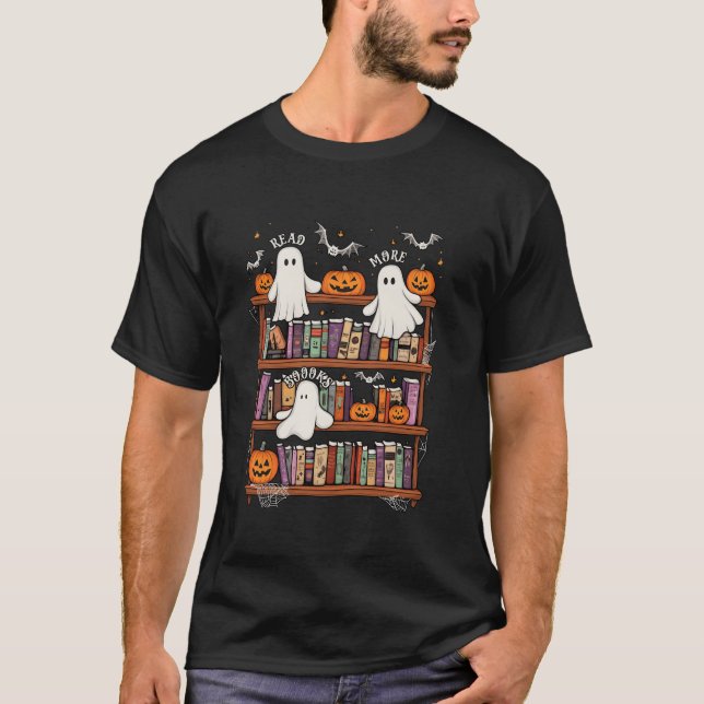 Read More Books Librarian Bookshelf Teachers Ghost T-Shirt (Front)