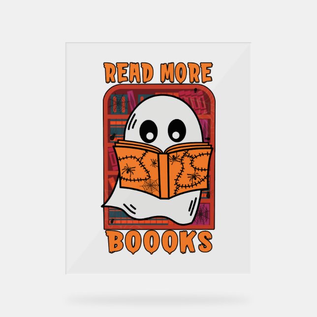 Read More Books Library Ghost Reading Halloween Acrylic Sign (Front)