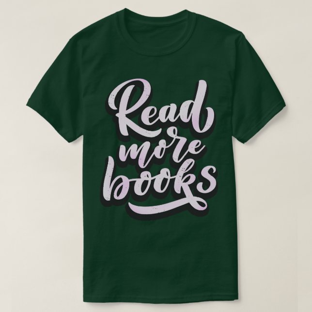 Read more Books Slogan Bibliophile Book Lover T-Shirt (Design Front)