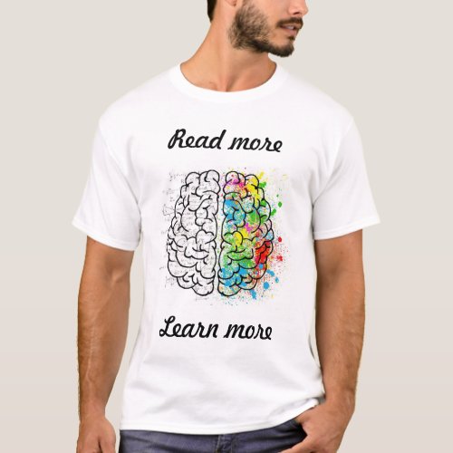 Read more learn more T_Shirt