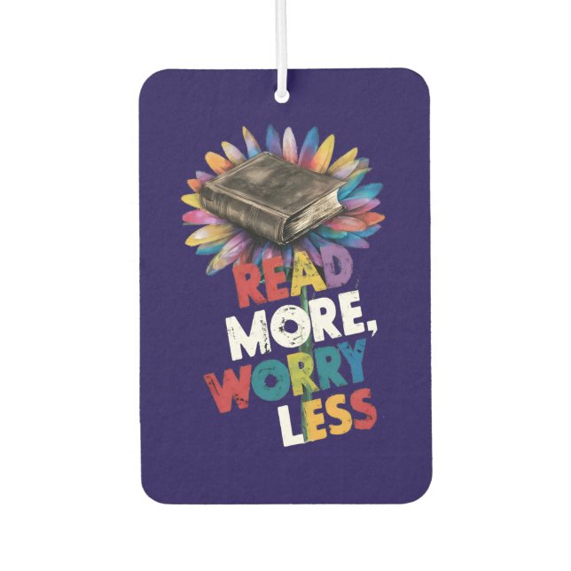 Read More, Less Worry Funny Sayings Book Reading  Air Freshener (Front)
