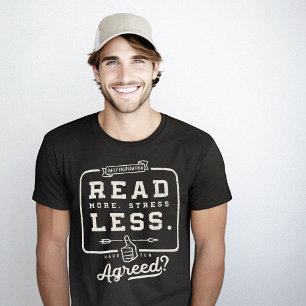 Read More Stress Less Funny Motivational T-Shirt