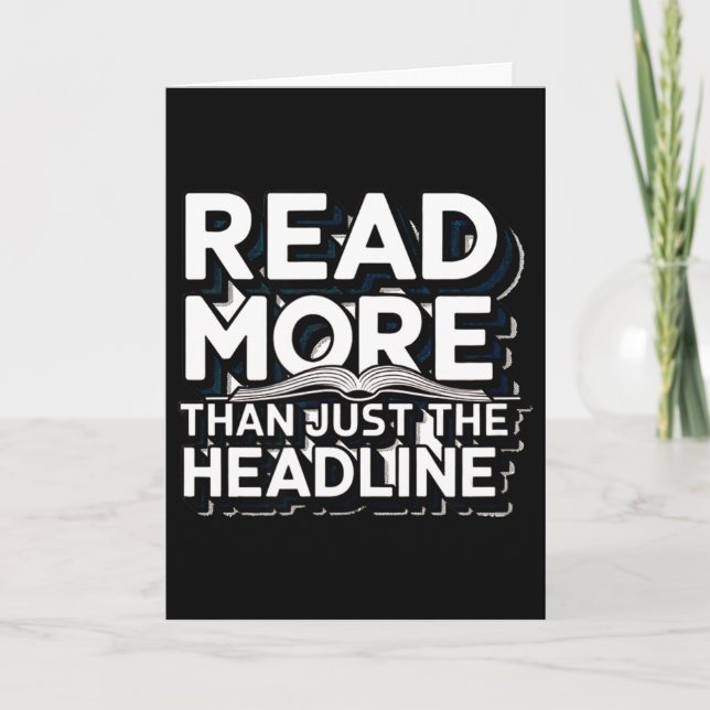 Read More Than Just The Headline Funny Quote Sloga Card (Front)