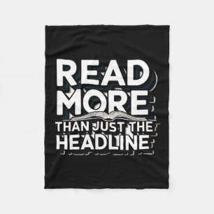 Read More Than Just The Headline Funny Quote Sloga Fleece Blanket