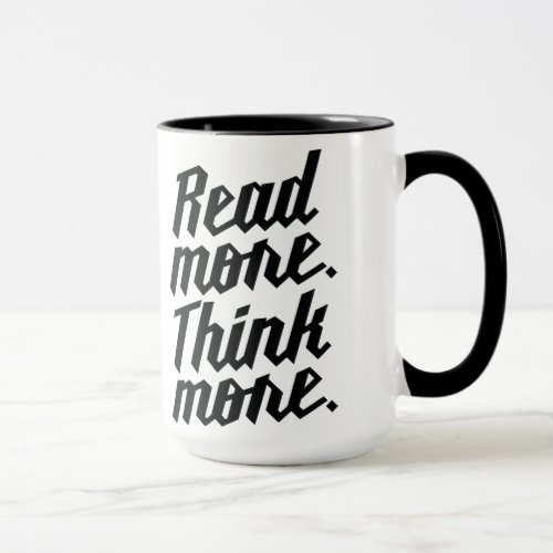 Read More Think More Mug