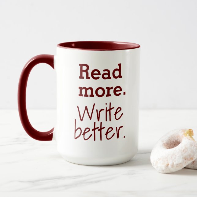 Read  more.  Write  better. Mug (With Donut)