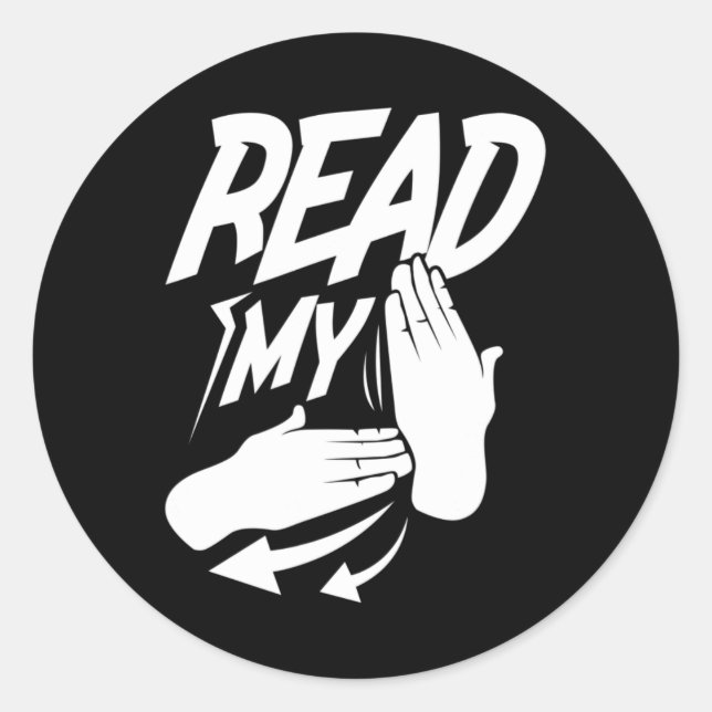Read My Hand Deaf American Sign Language  Classic Round Sticker (Front)