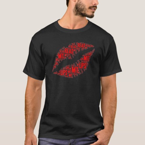 Read My Lips Lipstick Mouth Makeup Artist Cosmetic T_Shirt