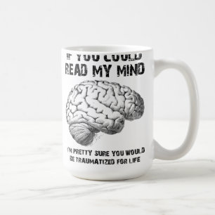 Read My Mind Funny Mug