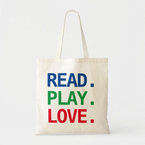 Read Play Love Tote Bag