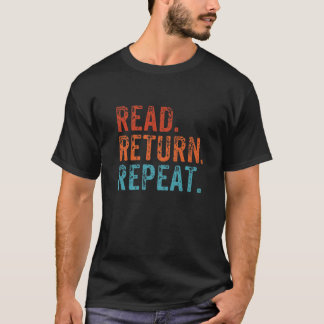 Read Return Repeat Cute Librarian Library Worker B T-Shirt