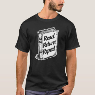 Read Return Repeat T-Shirt