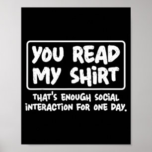 Read Shirt Funny Sarcastic Introvert Humor Quote Poster