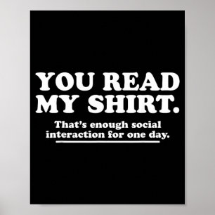 Read Shirt Funny Sarcastic Introvert Humor Quote Poster