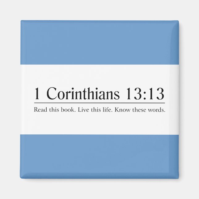 Read the Bible 1 Corinthians 13:13 Magnet (Front)