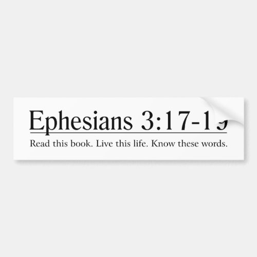 Read the Bible Ephesians 317_19 Bumper Sticker