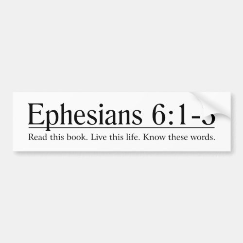 Read the Bible Ephesians 61_3 Bumper Sticker