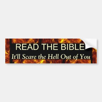 Read The Bible Funny Religious Humor Bumper Sticker by cowboyannie at Zazzle