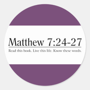Read the Bible Matthew 7:24-27 Classic Round Sticker