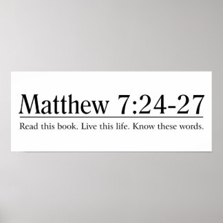 Read the Bible Matthew 7:24-27 Poster