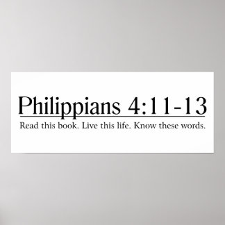 Read the Bible Philippians 4:11-13 Poster