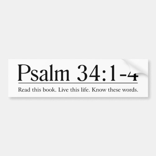 Read the Bible Psalm 341_4 Bumper Sticker