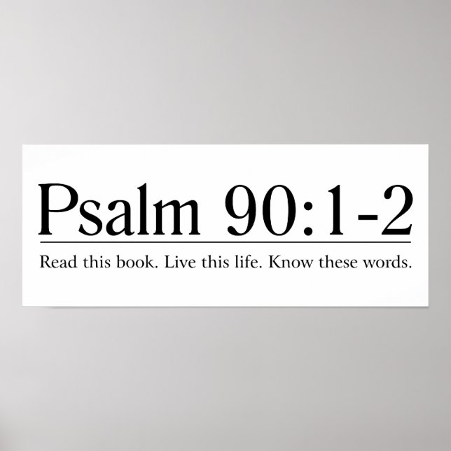 Read the Bible Psalm 90:1-2 Poster (Front)