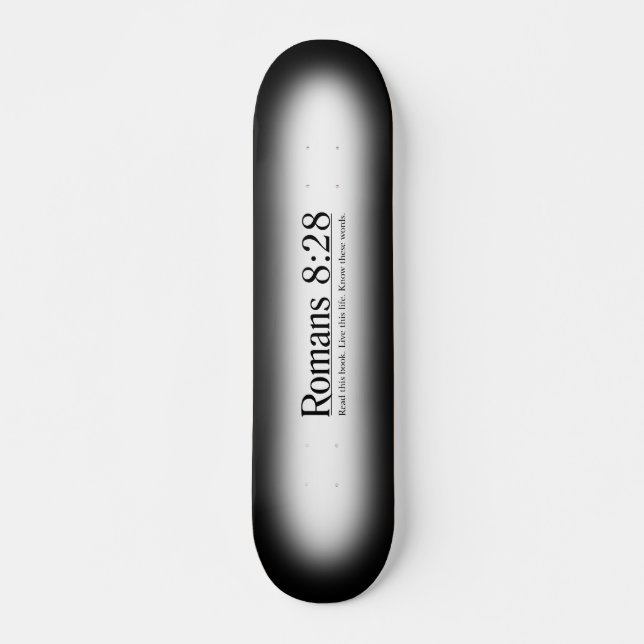 Read the Bible Romans 8:28 Skateboard (Front)