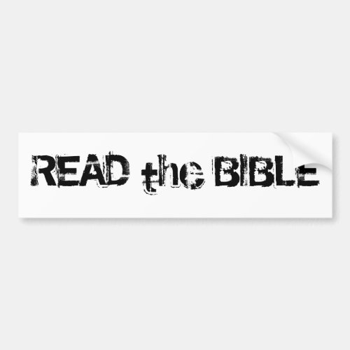 Read the Bible White Black Bumper Sticker