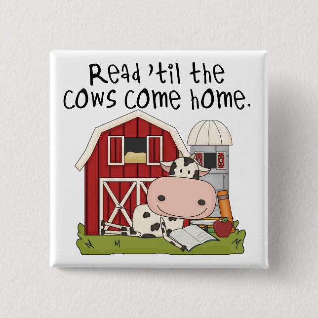 Read 'til The Cows Come Home Button (Front)