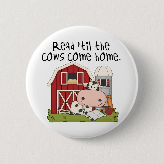 Read 'til The Cows Come Home Button (Front)