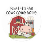 Read 'til The Cows Come Home Classic Round Sticker