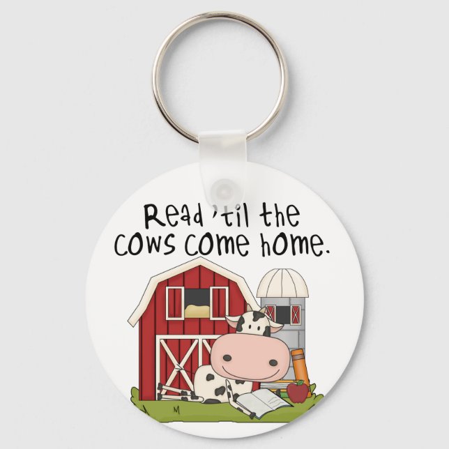 Read 'til The Cows Come Home Keychain (Front)