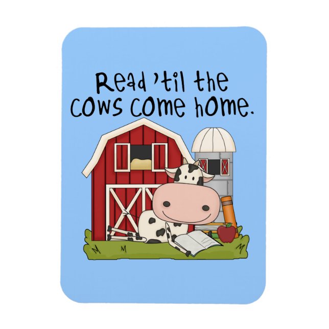 Read 'til The Cows Come Home Magnet (Vertical)