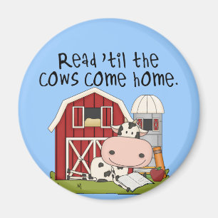Read 'til The Cows Come Home Magnet