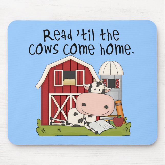Read 'til The Cows Come Home Mouse Pad (Front)