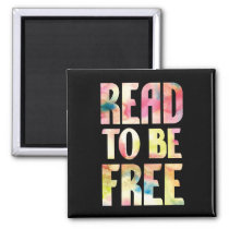 Read to be Free reading encouragement Magnet