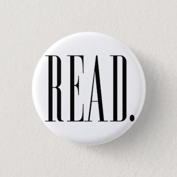 Read (ver 1) Button by thinkytees at Zazzle