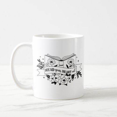 Read Your Heart Out Coffee Mug