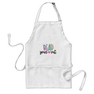 Read Your Heart Out Cute for Teacher Women Love Re Adult Apron