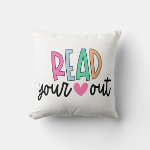 Read Your Heart Out Cute for Teacher Women Love Re Throw Pillow