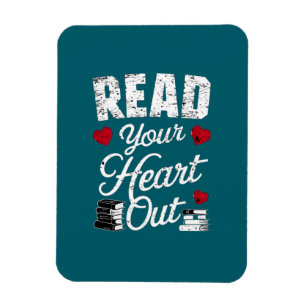 Read Your Heart Out Funny Book Reading Lovers Magnet