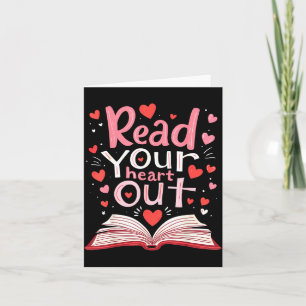 Read Your Heart Out Teacher Valentines Day Reading Card