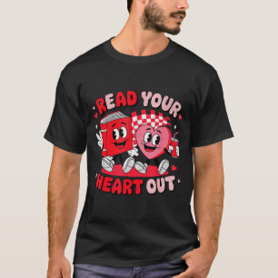 Read Your Heart Out Valentine's Day Retro Teacher T-Shirt