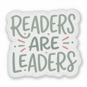 Readers are leaders - book lover reading sticker