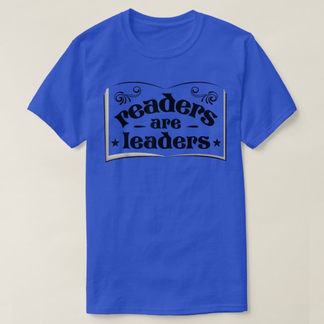 Readers Are Leaders Book Lovers Outfit Book Reader T-Shirt (Design Front)