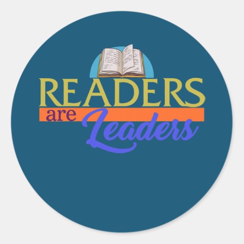 Readers Are Leaders Read Book Nerd Book Worm Classic Round Sticker