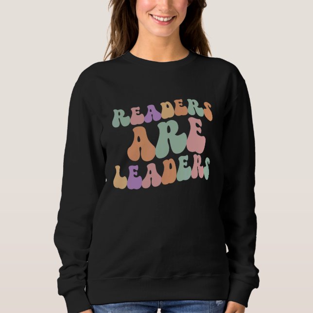 Readers Are Leaders Retro Boho Inspirational Readi Sweatshirt (Front)