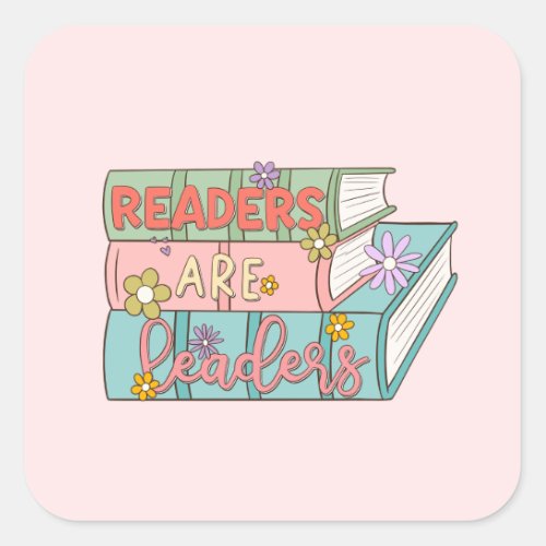Readers Are Leaders Square Sticker