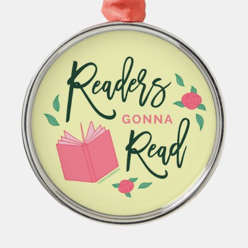 Readers Gonna Read Bookish Floral Metal Ornament